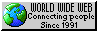 World wide web - connecting people since 1991. There's a picture of the world on the sticker